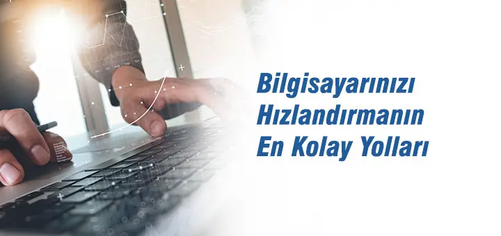 Format Atmadan Bilgisayarınızı Hızlandırın