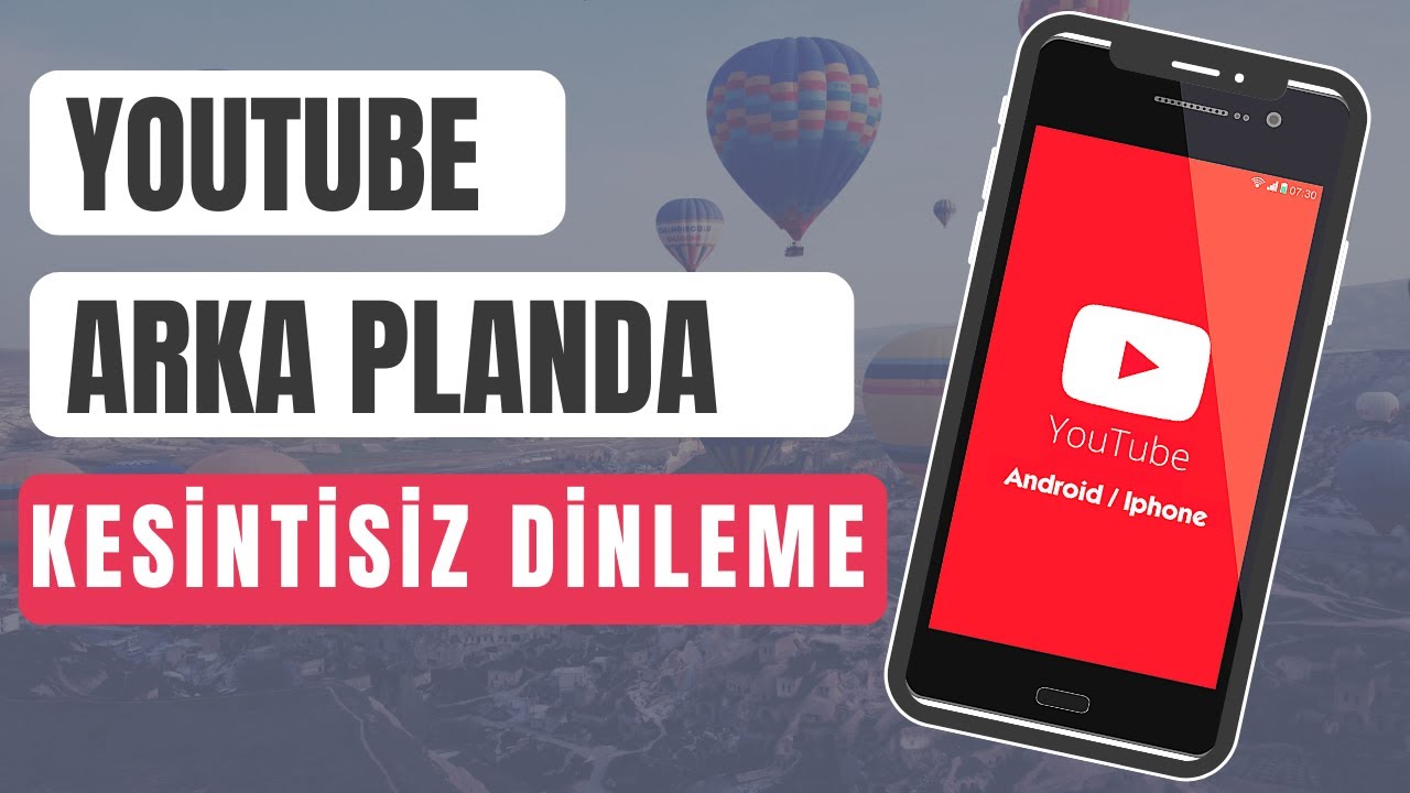 YouTube Arka Planda Çalma Nasıl Yapılır?