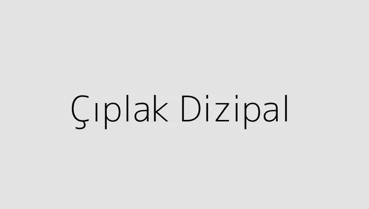 Çıplak Dizipal