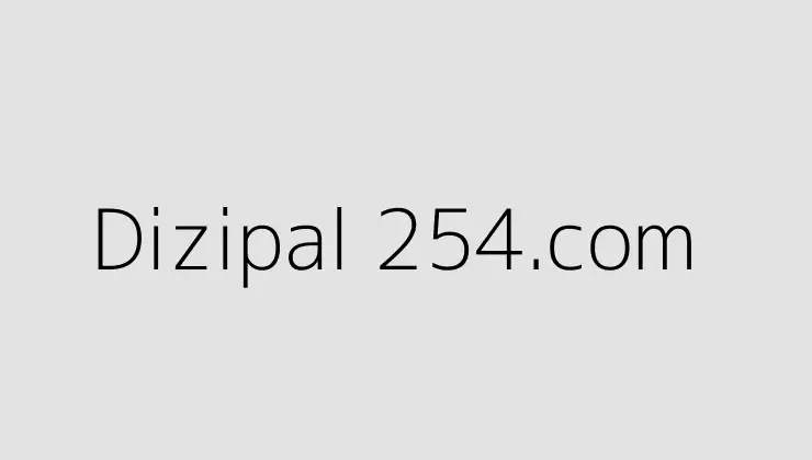 Dizipal 254.com