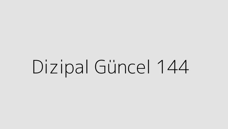 Dizipal Güncel 144