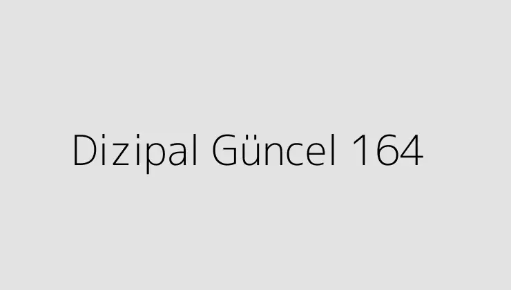 Dizipal Güncel 164