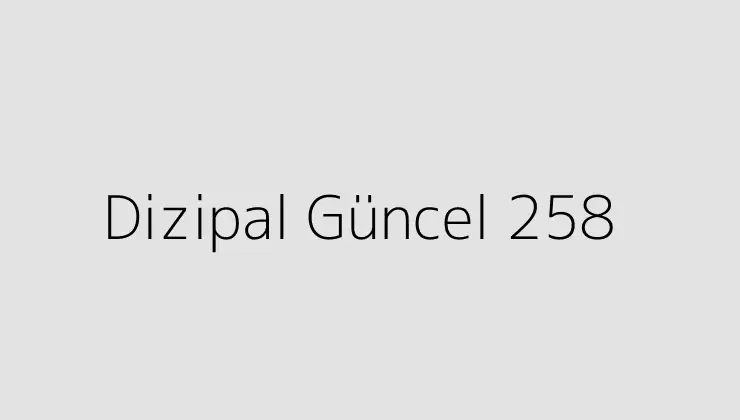 Dizipal Güncel 258