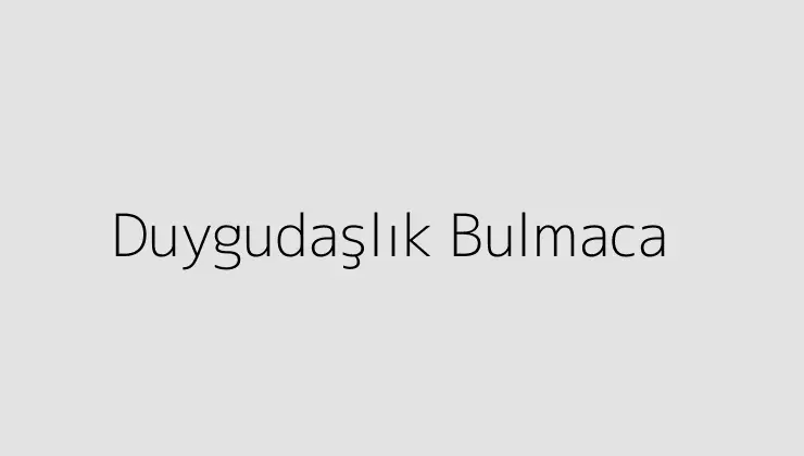 Duygudaşlık Bulmaca