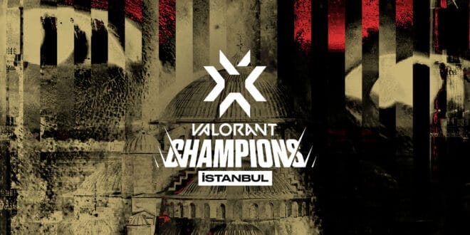 VALORANT Champions İstanbul’a Katılacak Takımlar Belirlendi