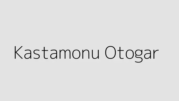 Kastamonu Otogar