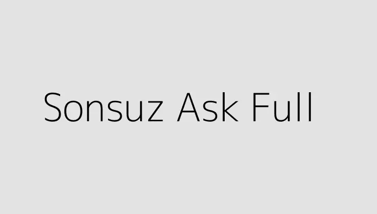 Sonsuz Ask Full