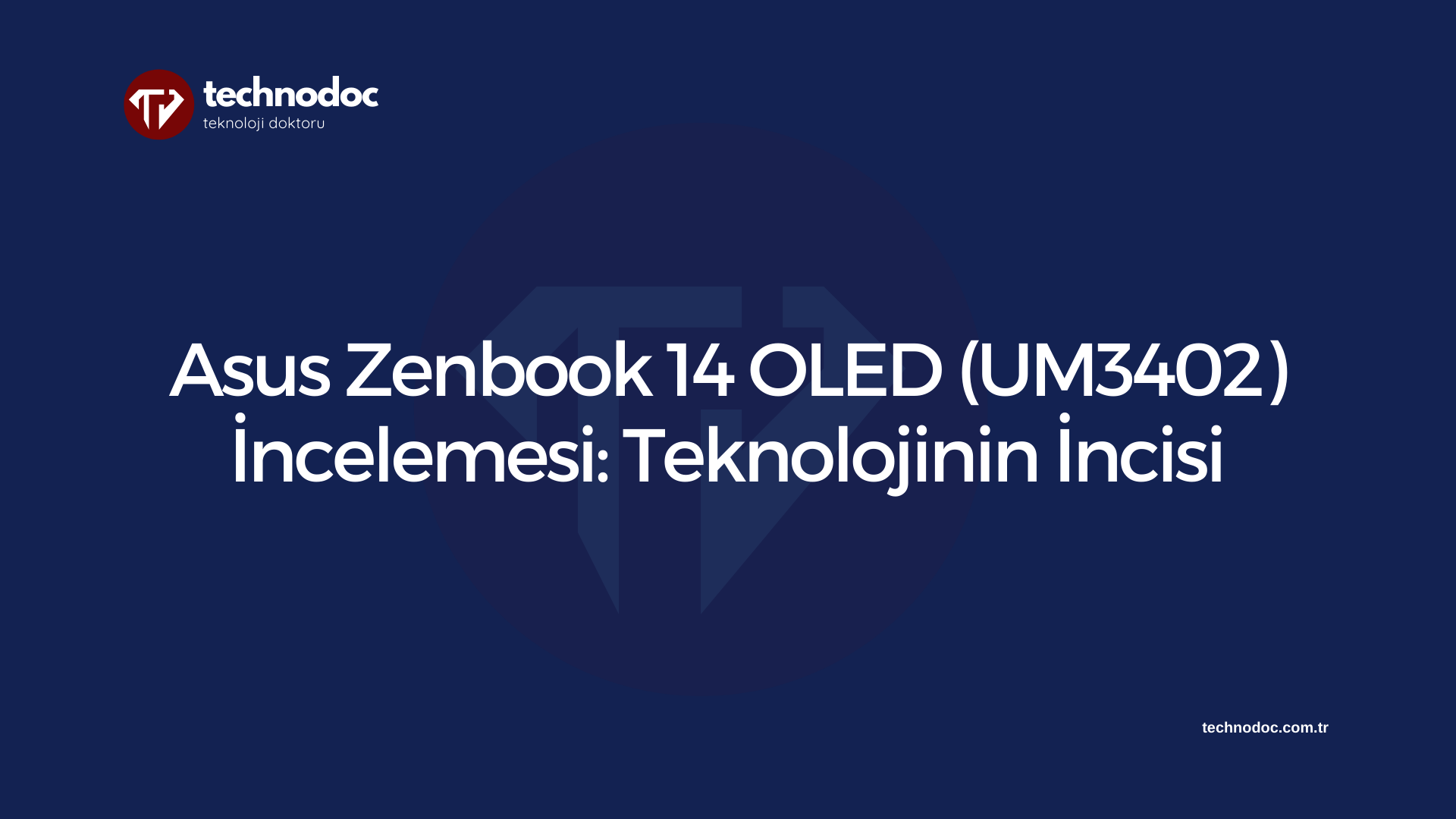 Asus Zenbook 14 OLED (UM3402) İncelemesi: Teknolojinin İncisi